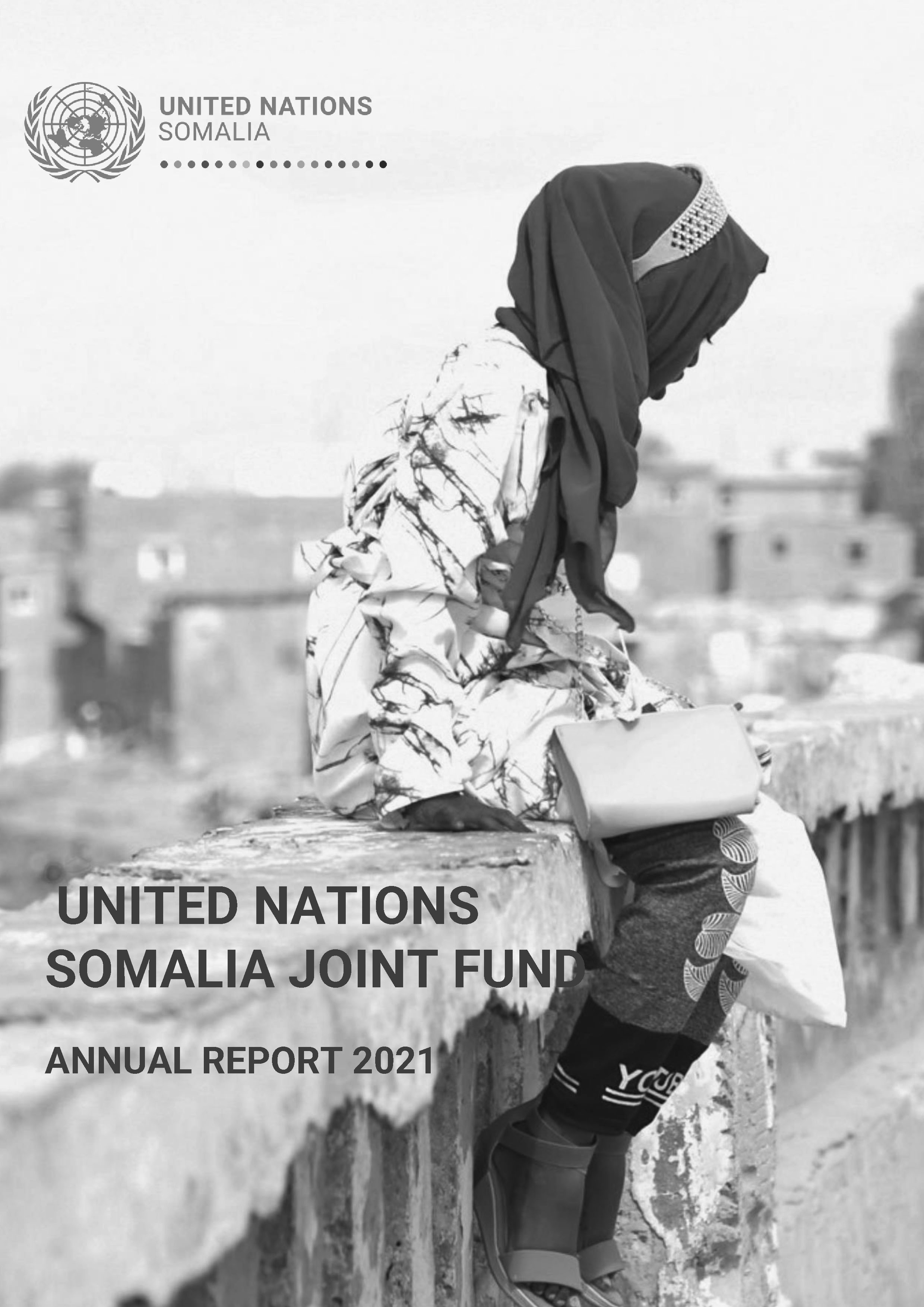 The 2021 Annual Narrative Report of the Somalia MPTF/Somalia Joint Fund